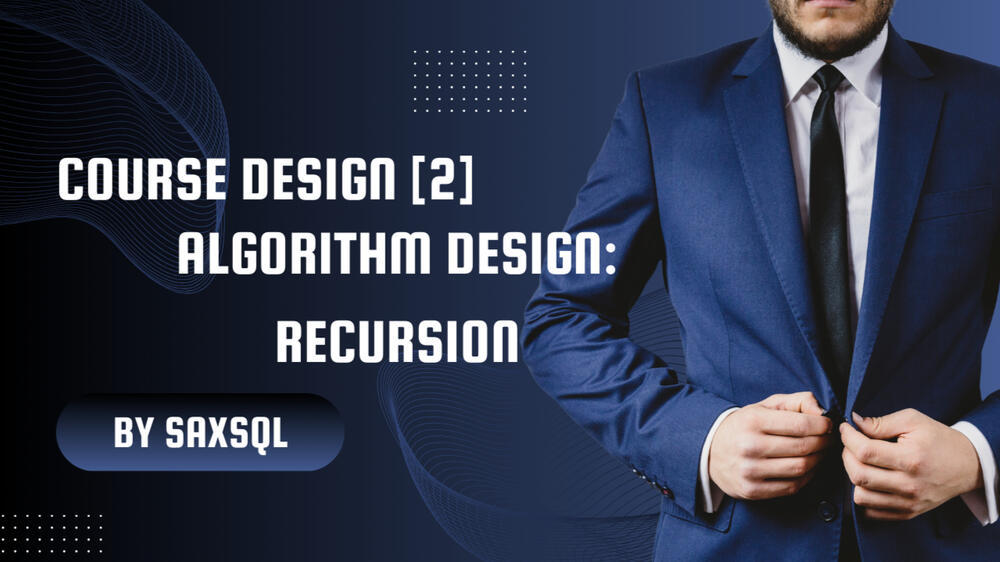 Course Design : Algorithm Design - Recursion